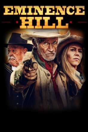 Eminence Hill izle (2019)