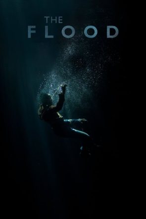 The Flood izle (2019)