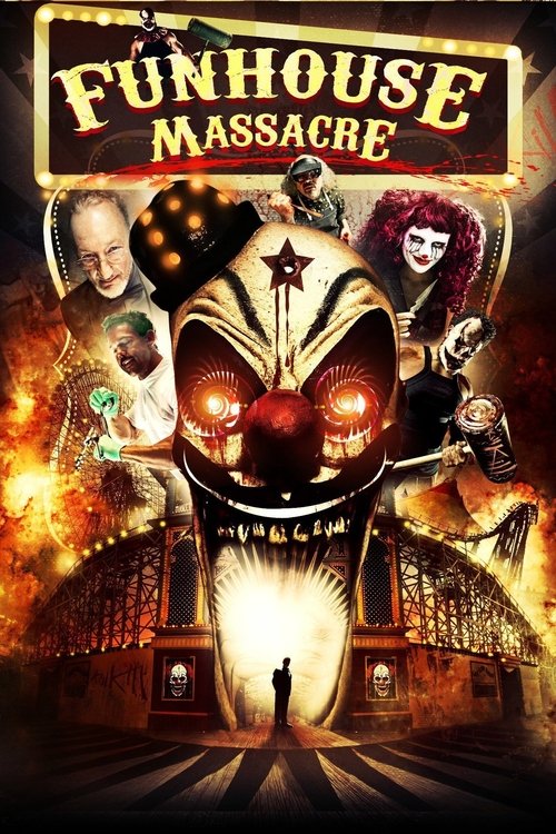 The Funhouse Massacre izle