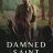 Damned Saint : 1.Sezon 5.Bölüm izle