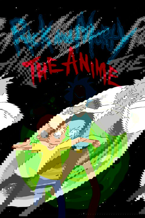 Rick and Morty The Anime : 1.Sezon 4.Bölüm