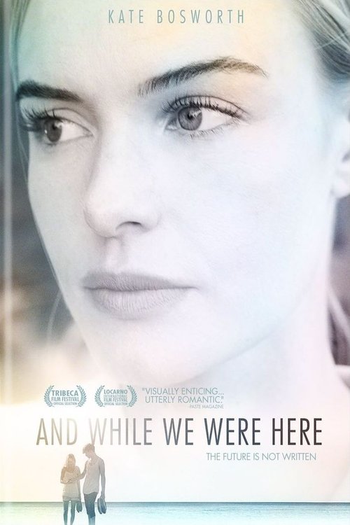 And While We Were Here izle (2012)
