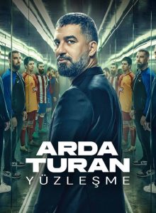 Arda Turan: Yüzleşme izle (2024) izle