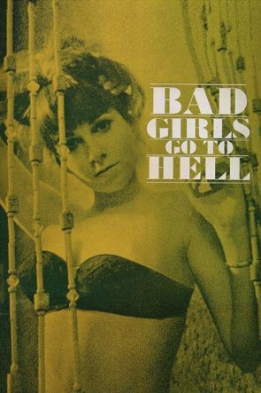 Bad Girls Go to Hell izle (1965)