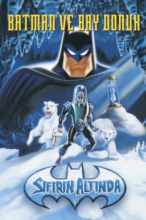 Batman ve Bay Donuk: Sıfırın Altında izle (1998)