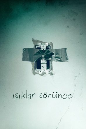 Işıklar Sönünce izle (2016)