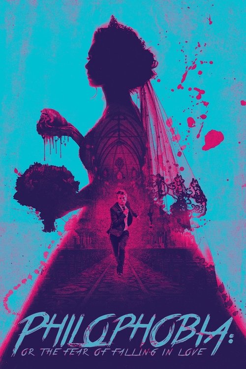 Philophobia: or the Fear of Falling in Love izle (2019)