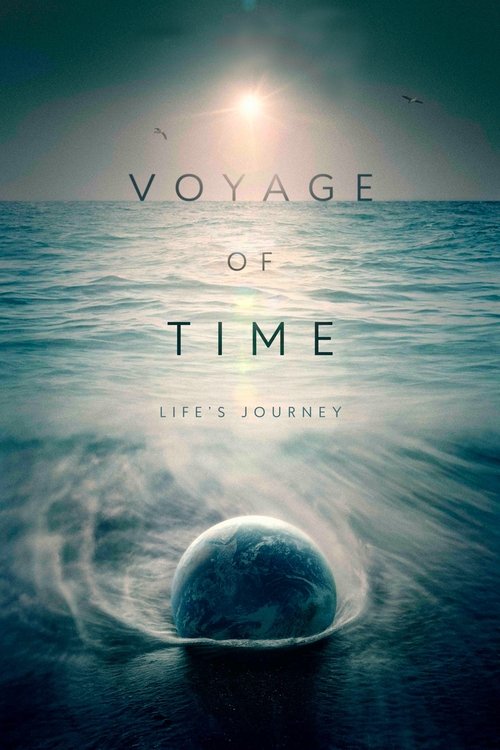 Voyage of Time: Life’s Journey izle (2017)