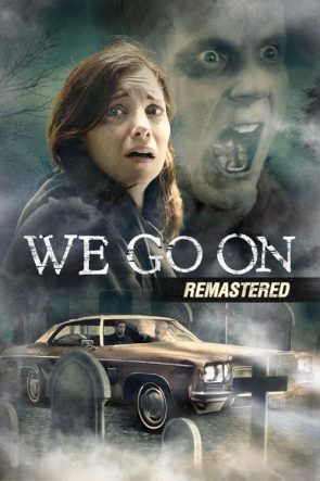 We Go On izle (2016)