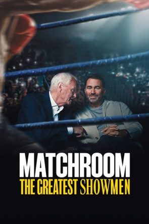 Matchroom The Greatest Showmen